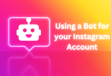 Why you should use a bot for your Instagram account
