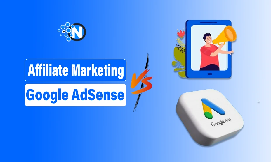 Affiliate Marketing vs Google AdSense