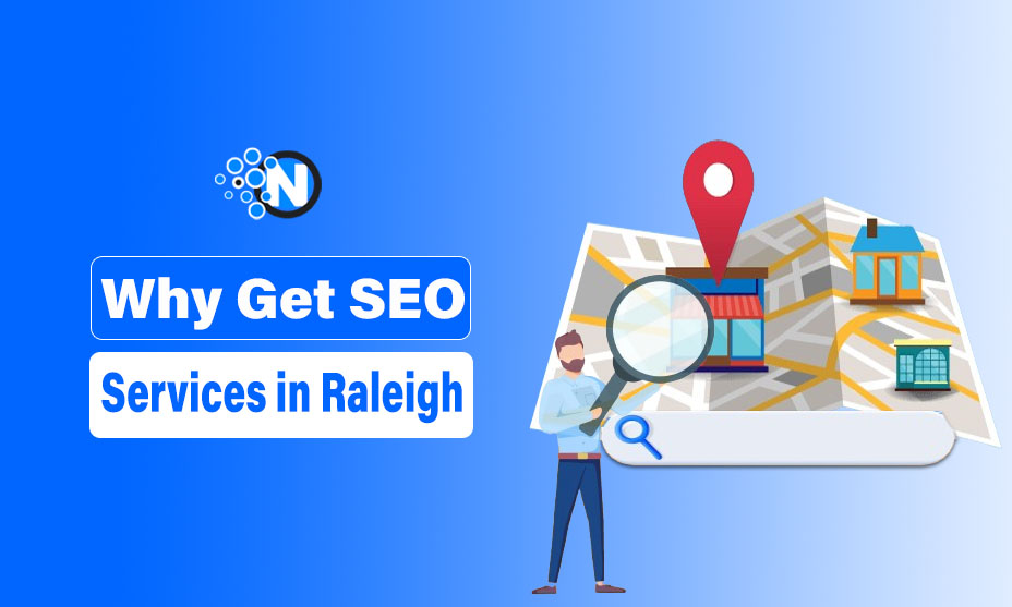 Why Get SEO Services for Your Business in Raleigh