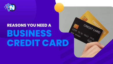 Reasons You Need a Business Credit Card