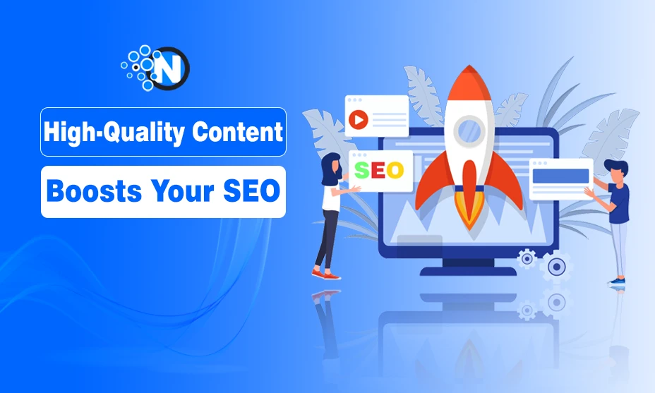 High-Quality Content Boosts Your SEO