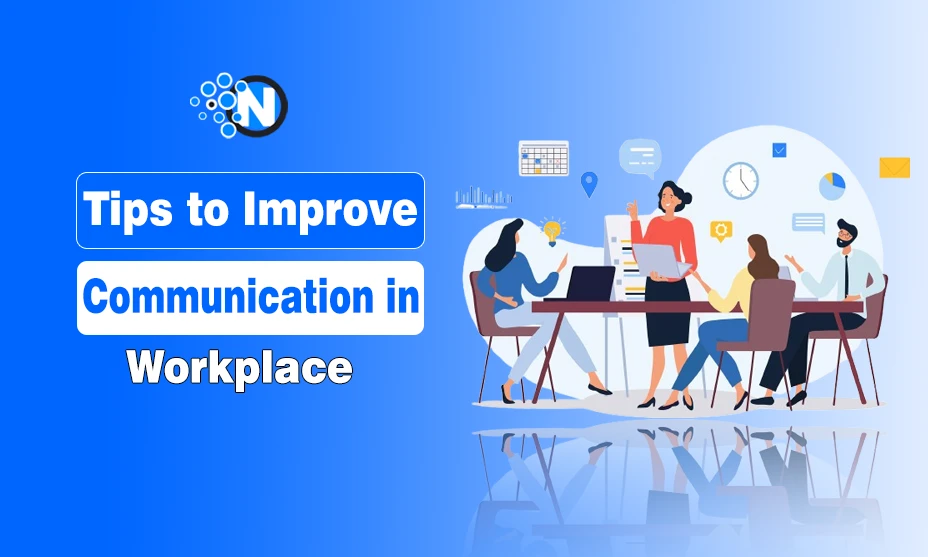 Tips to Improve Communication in Workplace