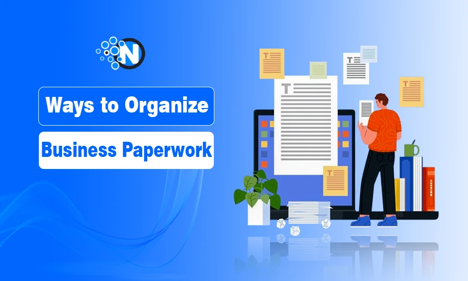 Ways to Organize Business Paperwork