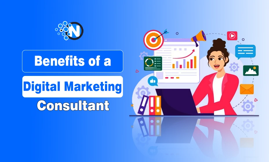 Benefits of a Digital Marketing Consultant