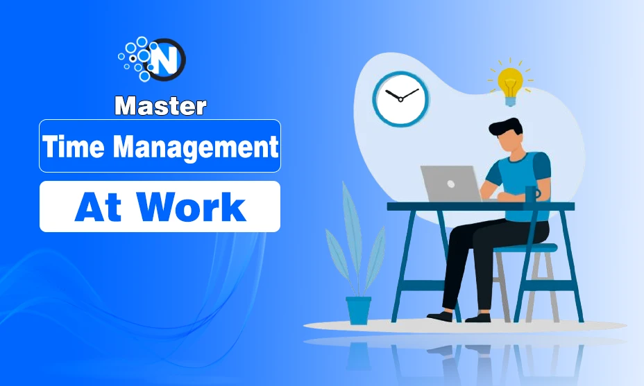 Master Time Management At Work