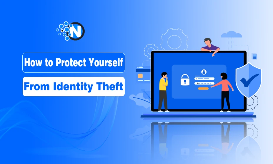 How to Protect Yourself From identity theft