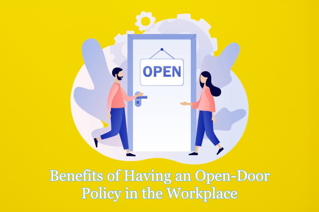 Business Benefits Of Having An Open Door Policy