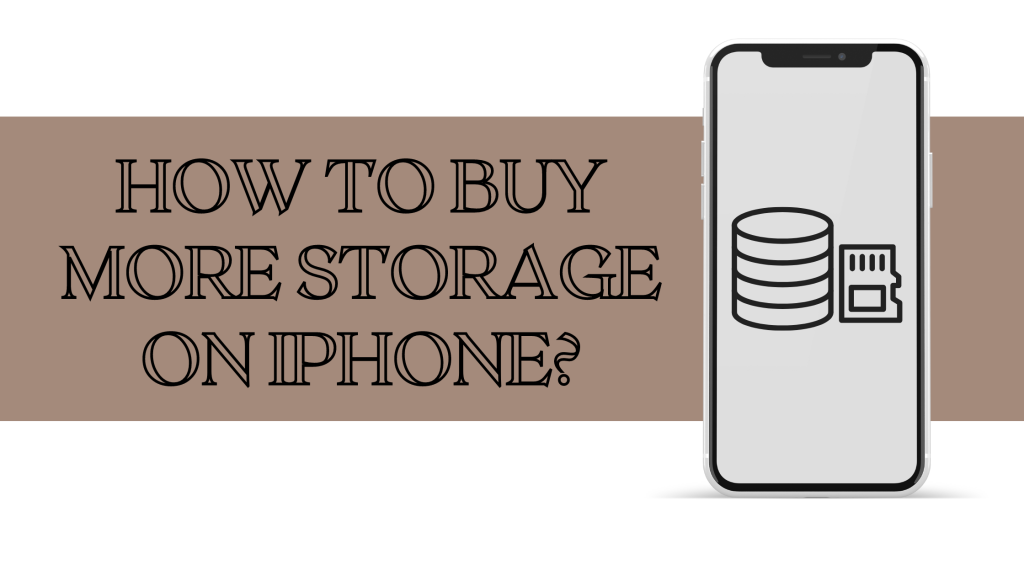 how-can-i-buy-more-iphone-storage-beginners-guide