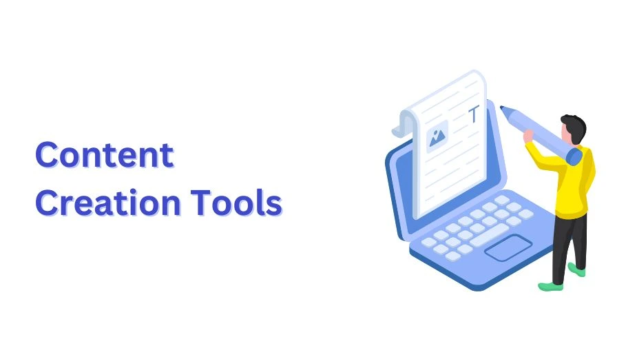 Content Creation Tools