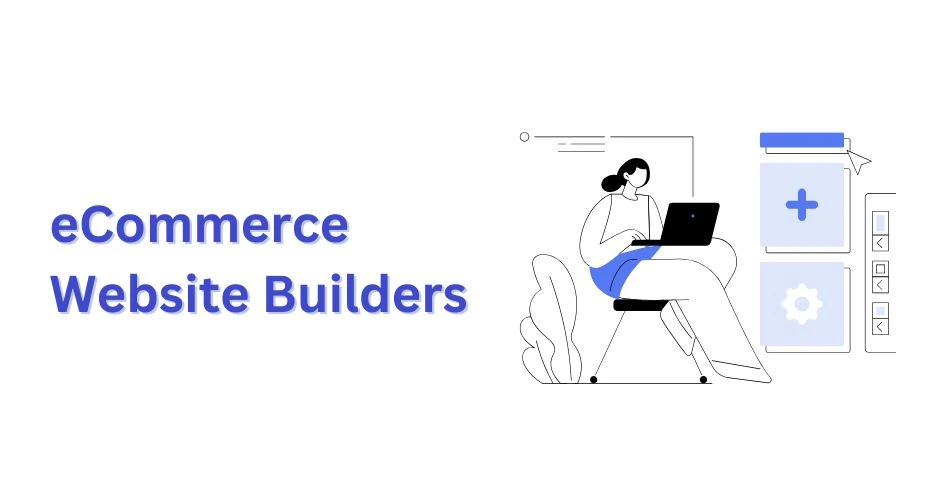 eCommerce Website Builders