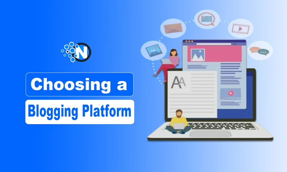 Choosing A Blogging Platform