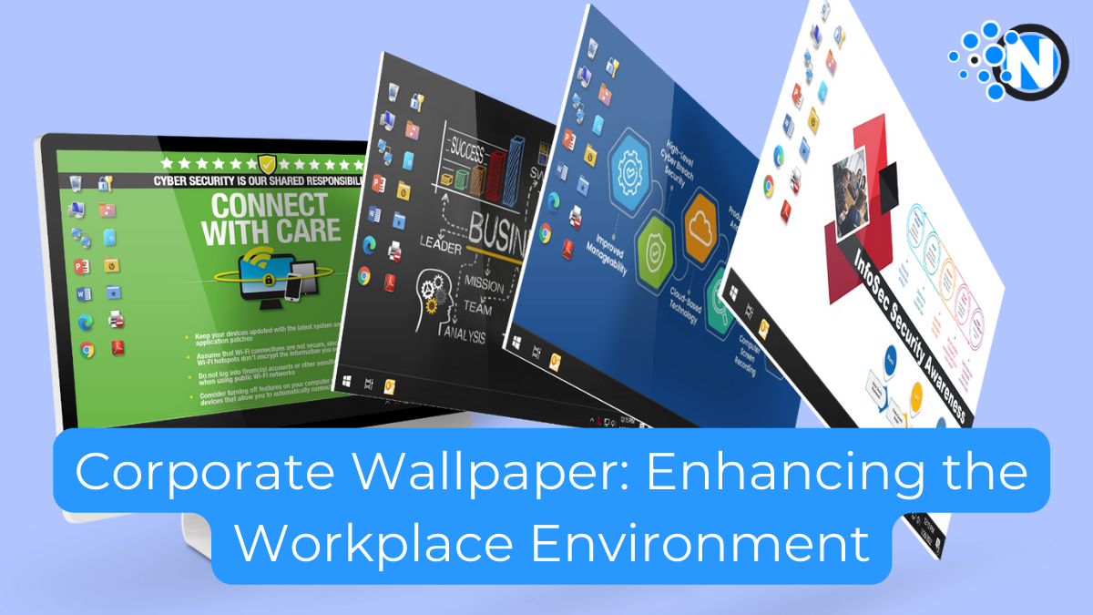 Corporate Wallpaper: Enhancing the Workplace Environment