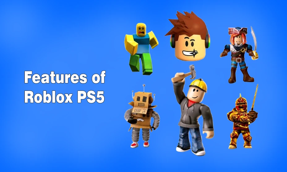 Features of Roblox PS5