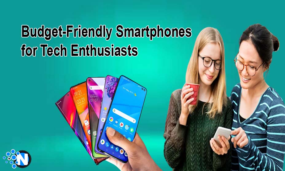 Best Budgetfriendly Smartphones