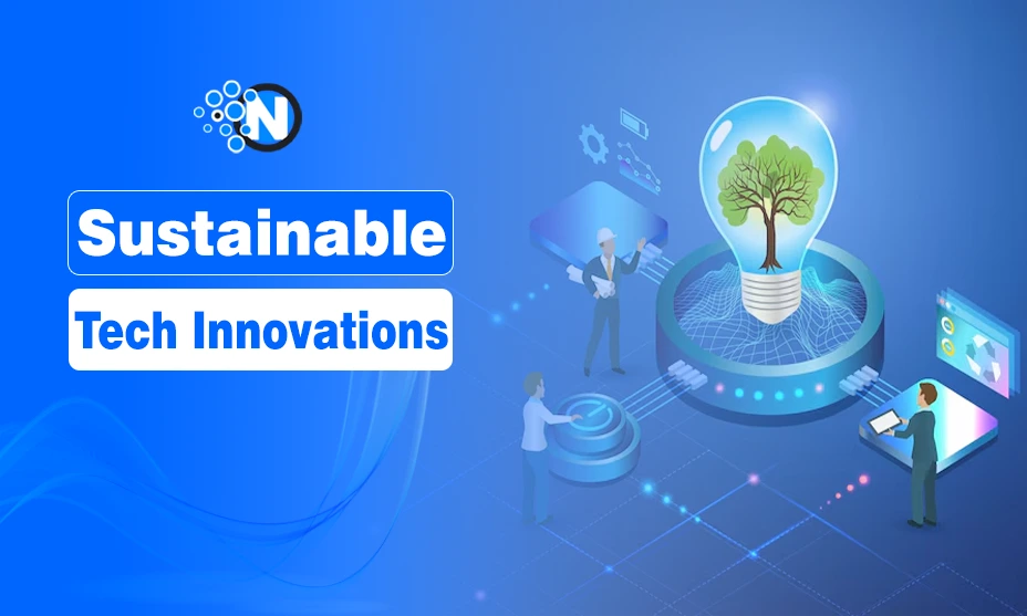 Sustainable Tech Innovations