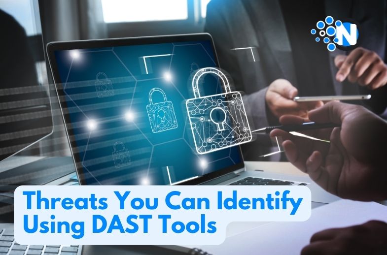 Threats You Can Identify Using DAST Tools