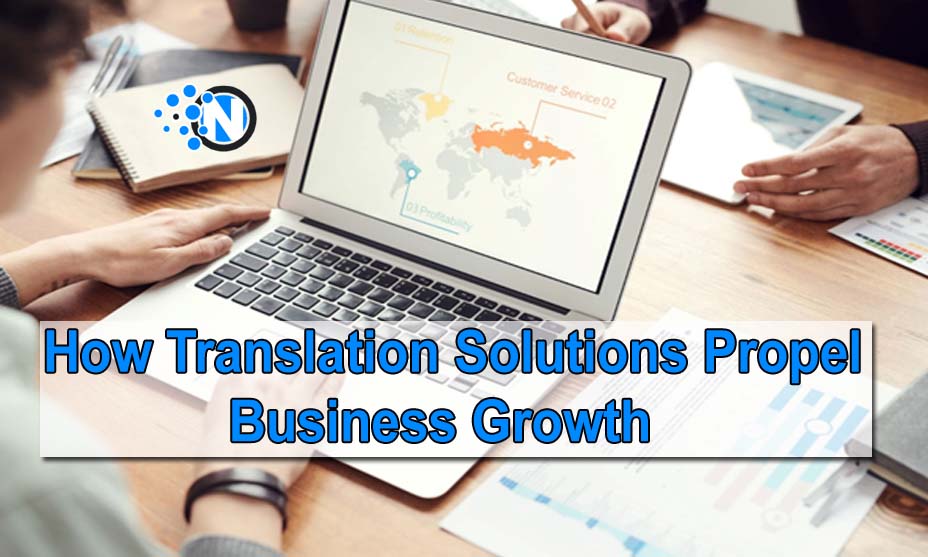 How Translation Solutions Propel Business Growth