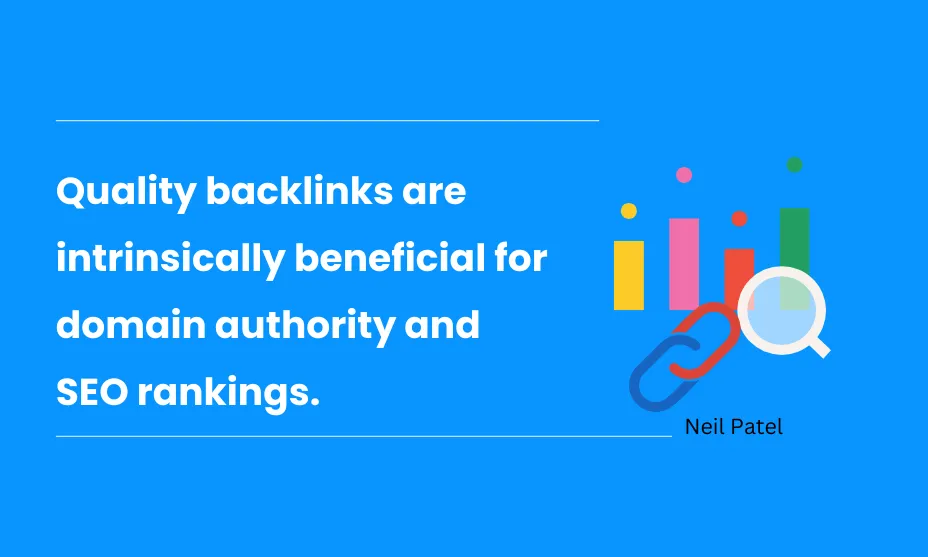 Quality backlinks are intrinsically beneficial for domain authority and SEO rankings.