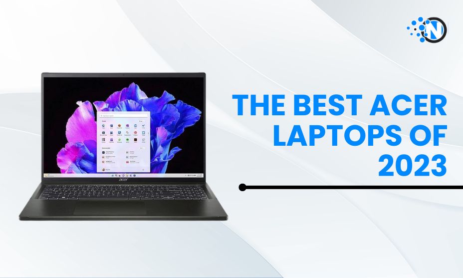 The Best Acer Laptops