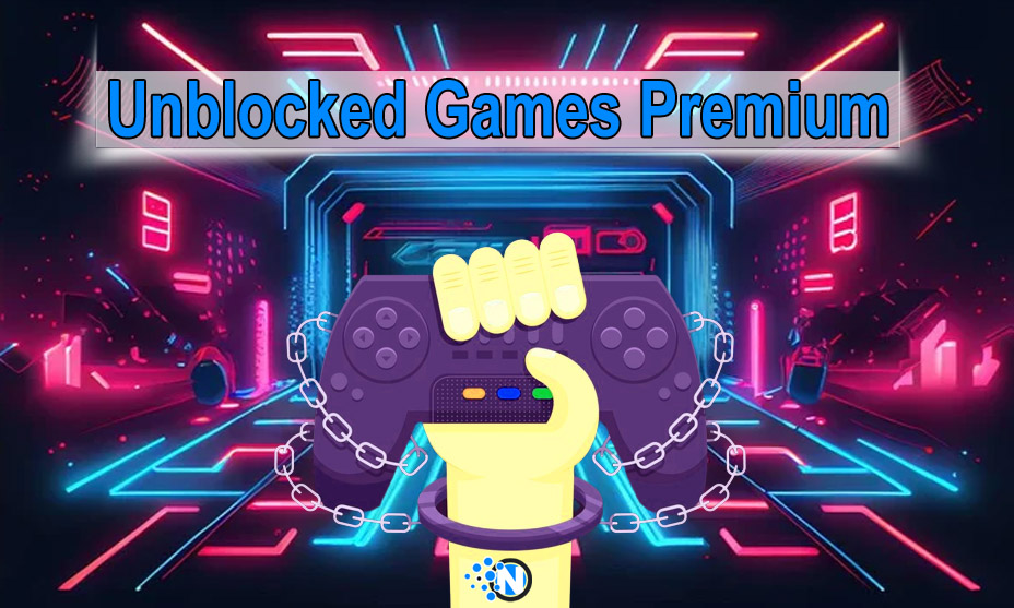 Best Unblocked Games Premium to Play in 2024