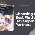 Choosing the Best Flutter Development Partners