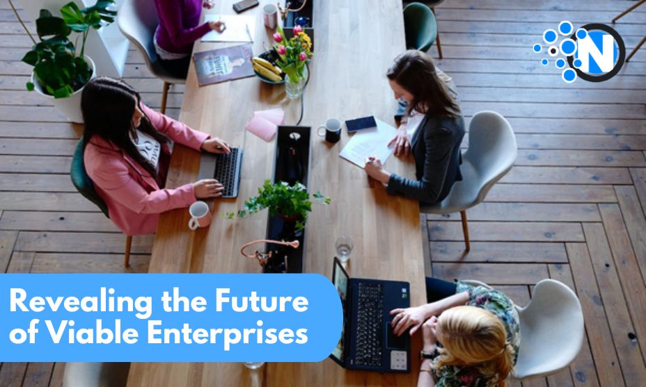 Revealing the Future of Viable Enterprises