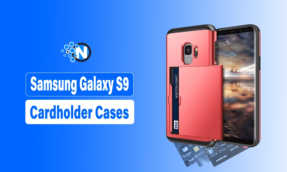 Samsung Galaxy S9 Cardholder Cases