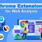 Chrome Extensions for Web Analysis