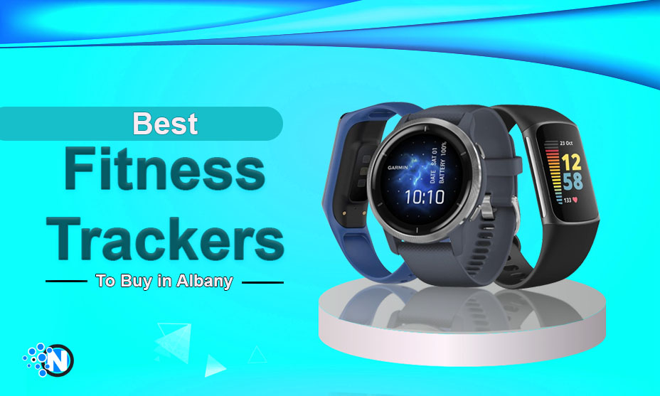 Best Fitness Trackers To Buy in Albany