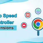 Video Speed Controller Extensions