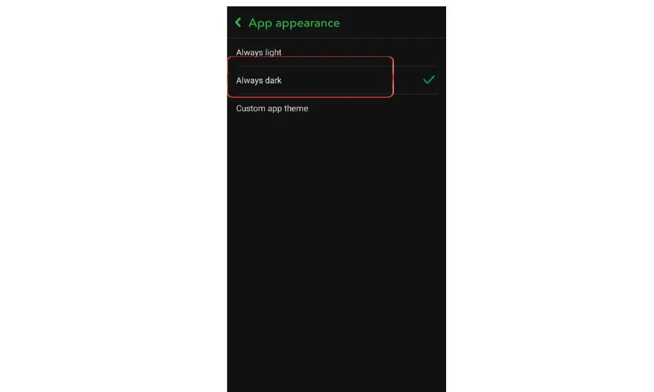 Always Dark” To enable dark mode
