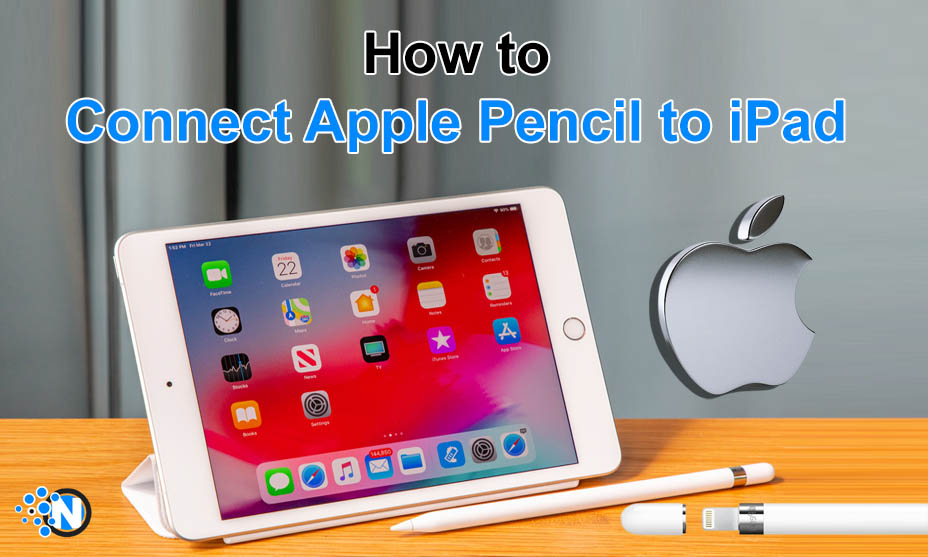 How to Connect Apple Pencil to iPad