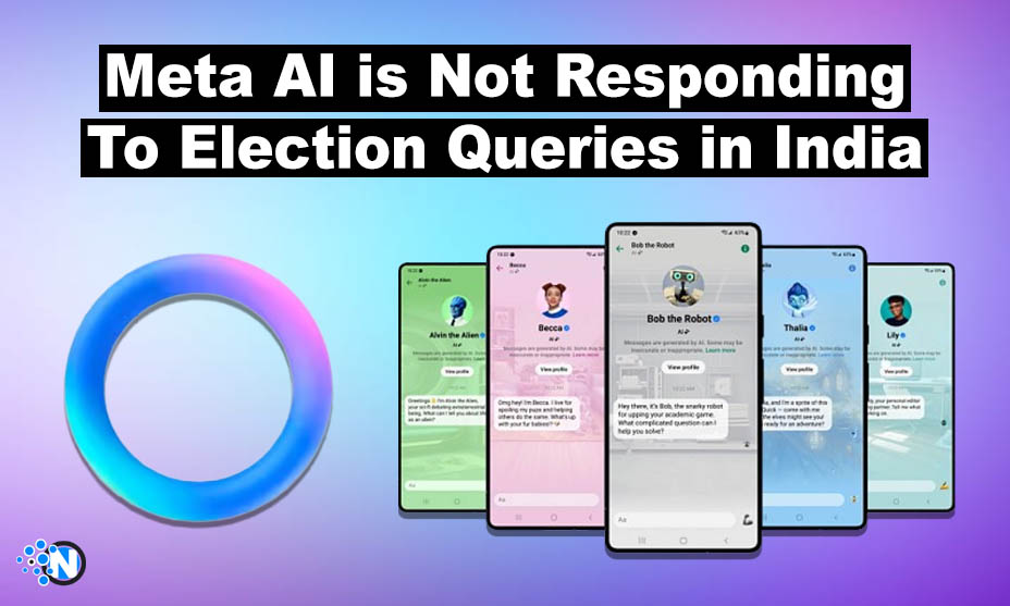 Meta AI is Not Responding To Election Queries in India