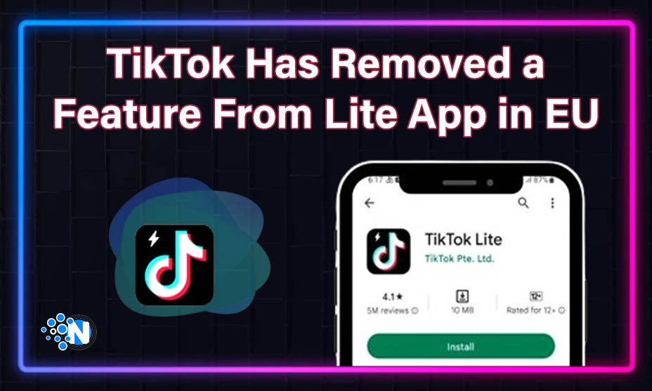 TikTok Has Removed a Feature From Lite App in EU