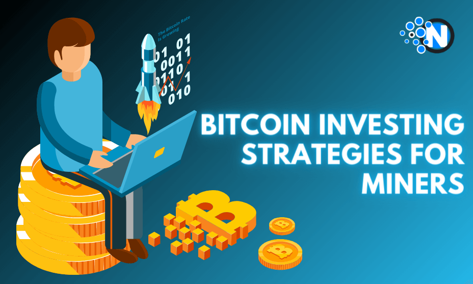 Bitcoin Investing Strategies for Miners