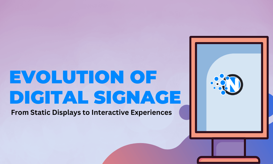 Evolution of Digital Signage