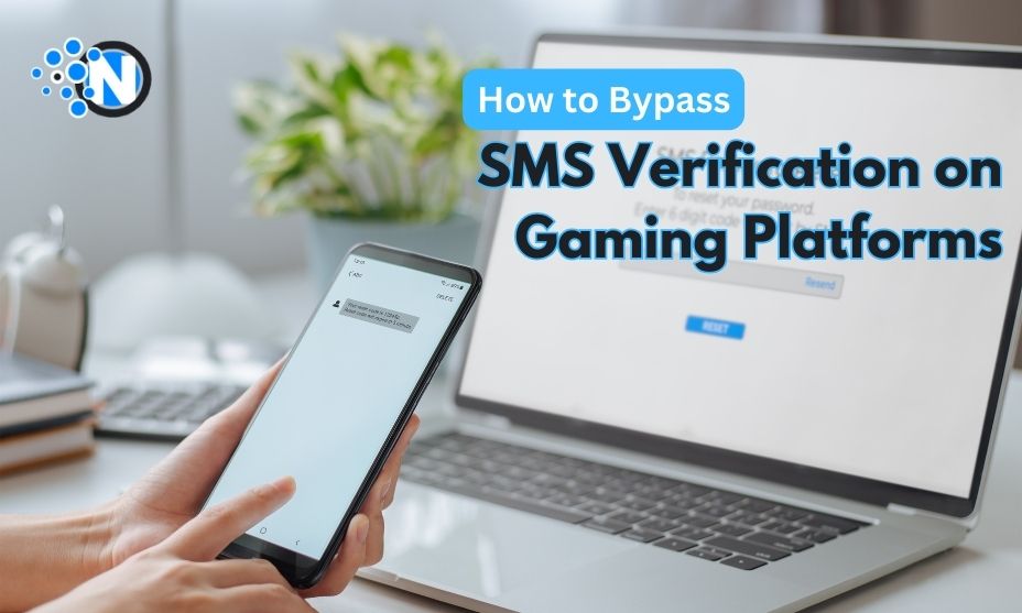 How to Bypass SMS Verification on Gaming Platforms