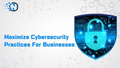 Maximize Cybersecurity Practices For Businesses