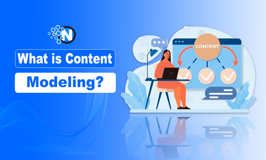 What is Content Modeling