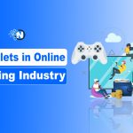 E-Wallets in Online Gaming Industry