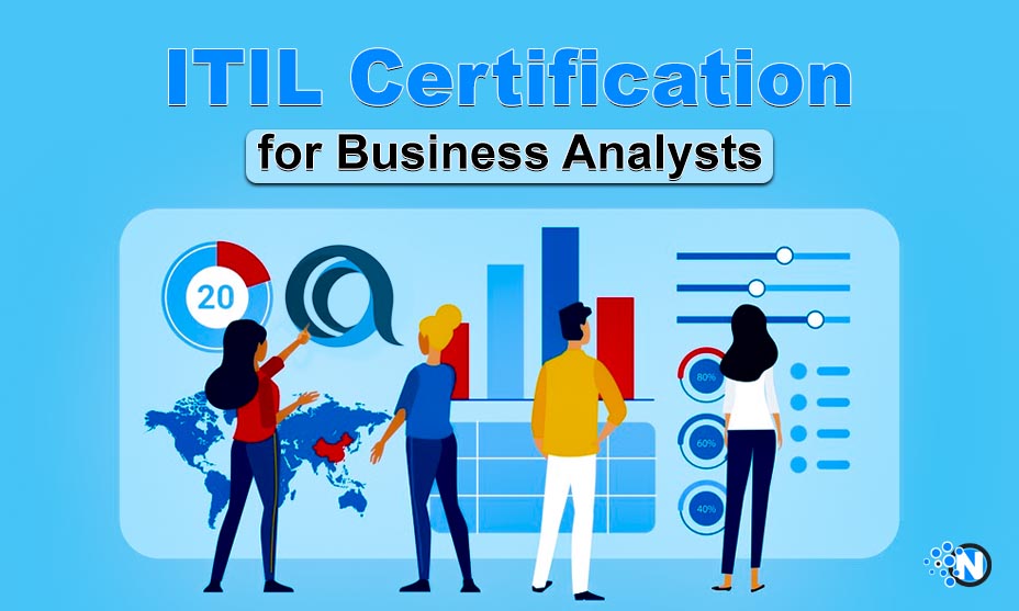 How ITIL Certification Empowers Business Analysts