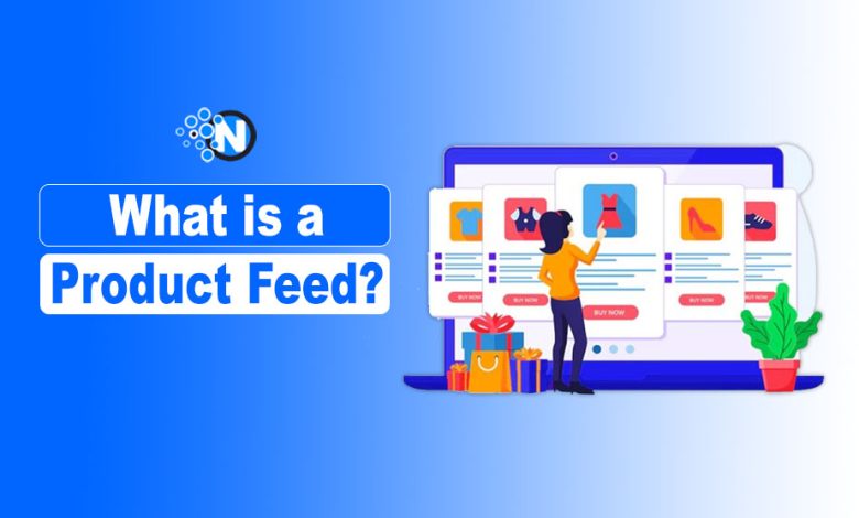 What is a Product Feed