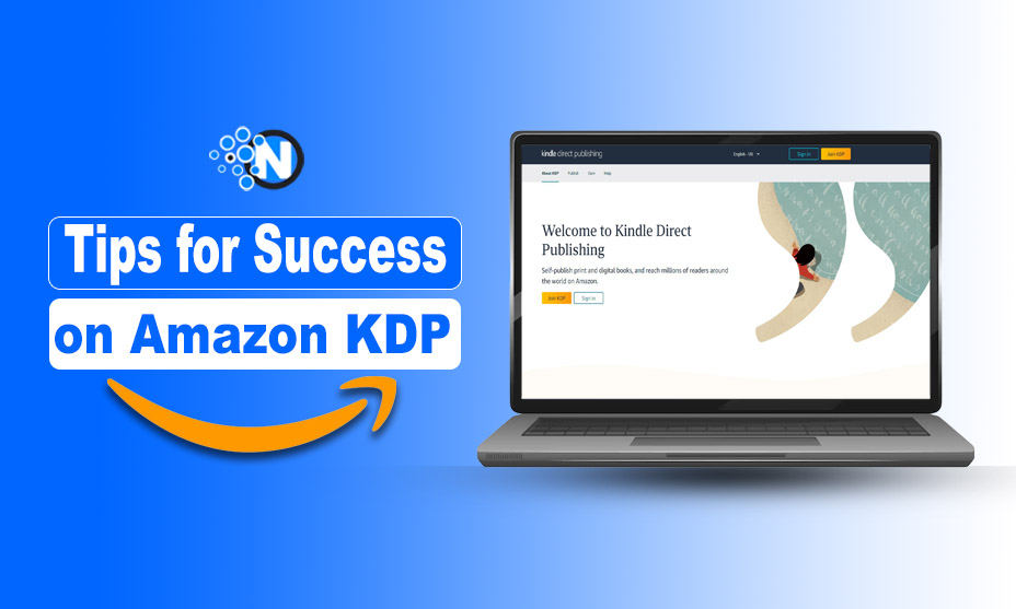 Tips for Success on Amazon KDP