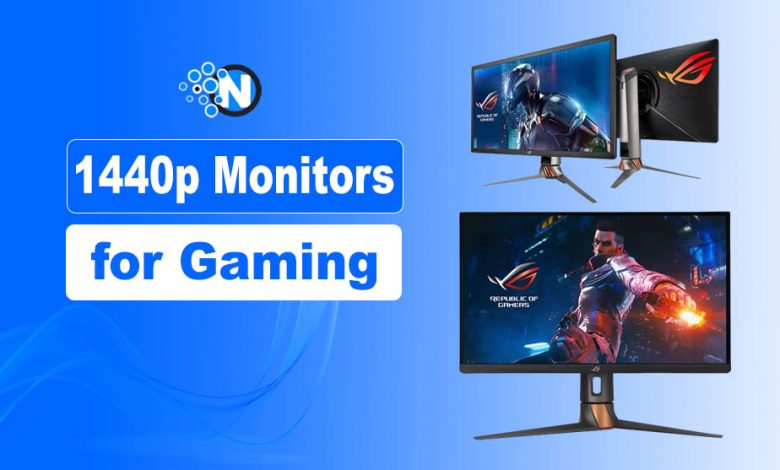 1440p Monitors for Gaming
