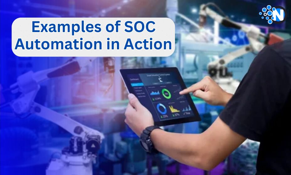 Examples of SOC Automation in Action