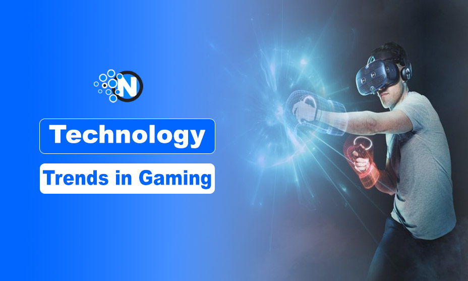 Technology Trends in Gaming