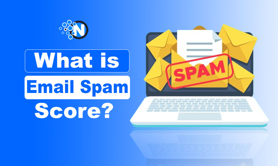 What is Email Spam Score?