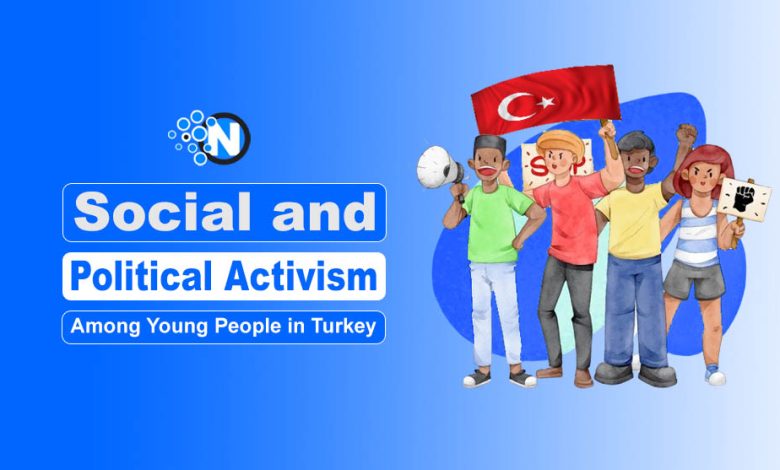 Online Social and Political Activism in Turkey