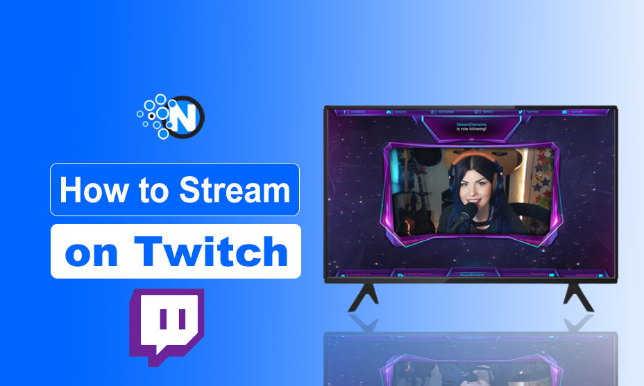 How to Stream on Twitch