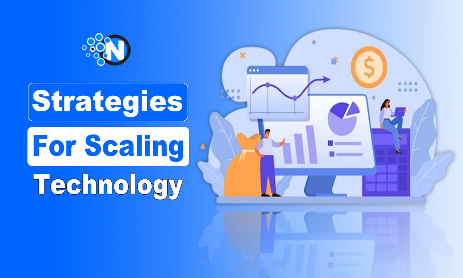 Strategies for Scaling Technology